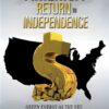 America: Return to Independence: Green Energy as the Key