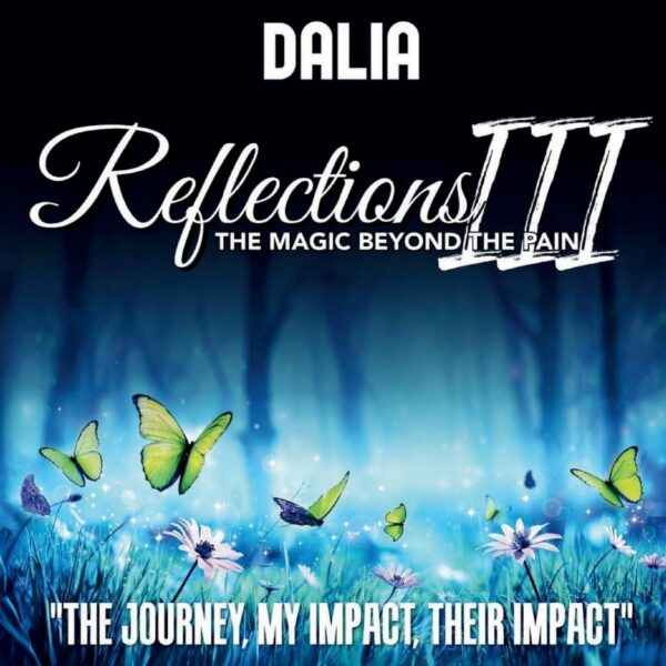 Reflections III: The Magic Beyond the Pain: The Journey, My Impact, Their Impact